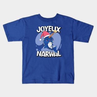 Joyeux Narwal // Funny Christmas Narwal Kids T-Shirt